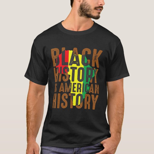 Black History is American History Melanin Stolz af T-Shirt (Vorderseite)
