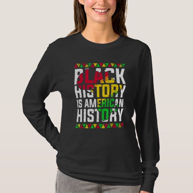 Black History Is American History Patriotic Africa T-Shirt (Vorderseite)