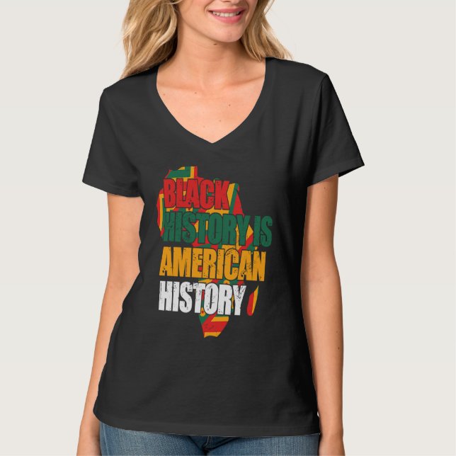 Black History Is American History Patriotic Africa T-Shirt (Vorderseite)