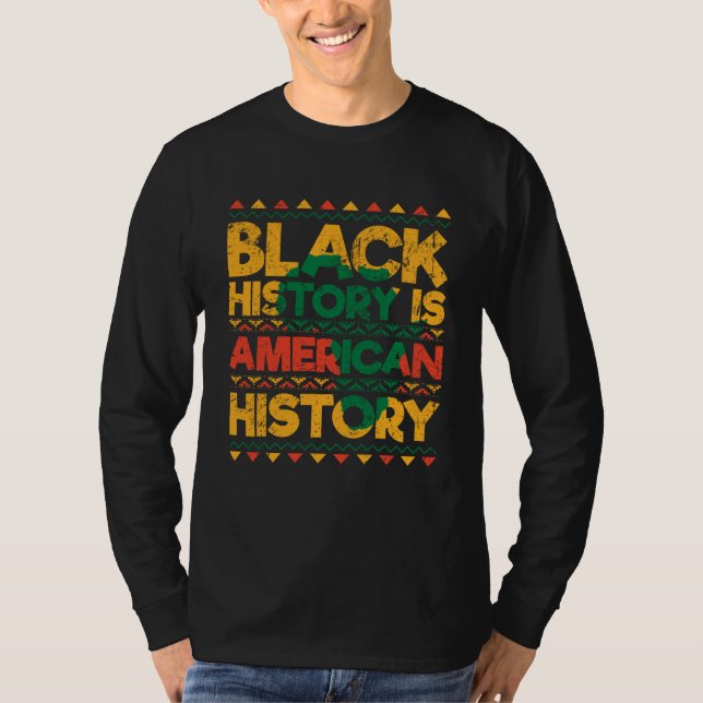 Black History Is American History Patriotic Africa T-Shirt (Vorderseite)