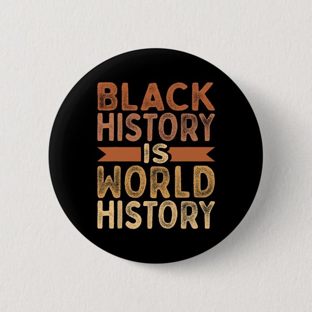 Black History is World History African American Pr Button (Vorderseite)