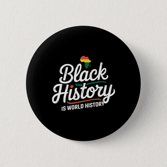 Black History is World History Black History Monta Button (Vorderseite)