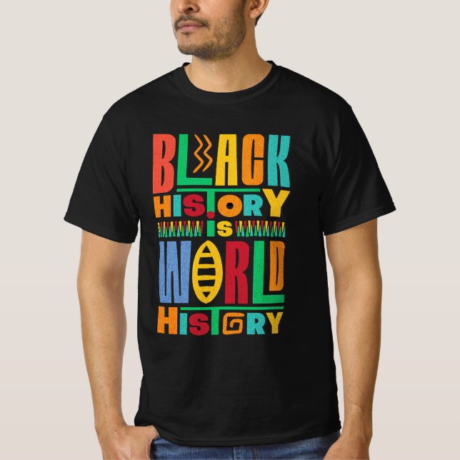 Black History is World History - Geschenkidee T-Shirt (Vorderseite)