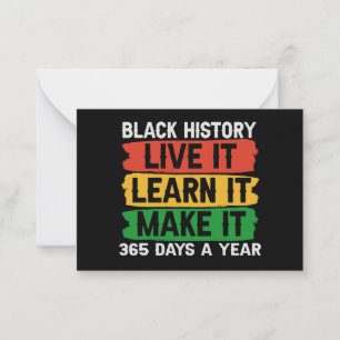 Black History Live it Lernen Sie es 365 Tage mache Mitteilungskarte