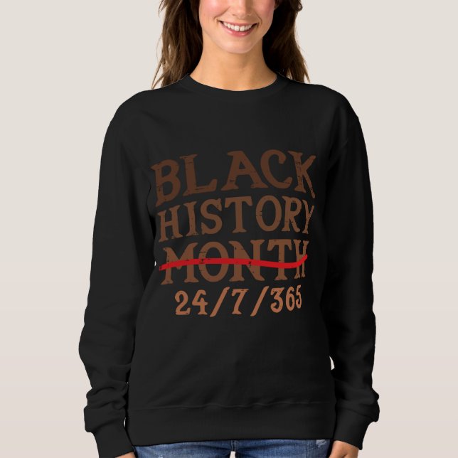 Black History Monat 24 7 BHM Afrikanischer Pride M Sweatshirt (Vorderseite)