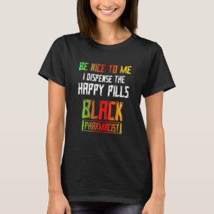 Black History Montag Nizza Apotheker Afrikanische  T-Shirt
