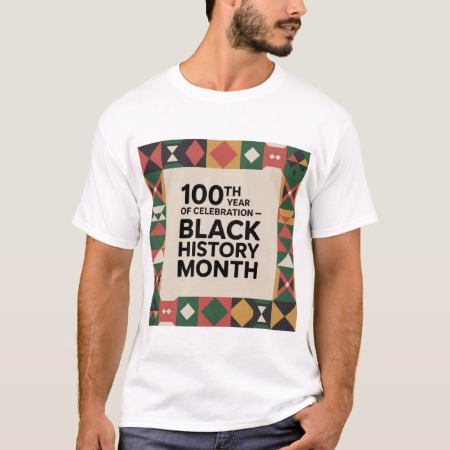 Black History Month – 100 Years of Celebration T-Shirt (Vorderseite)