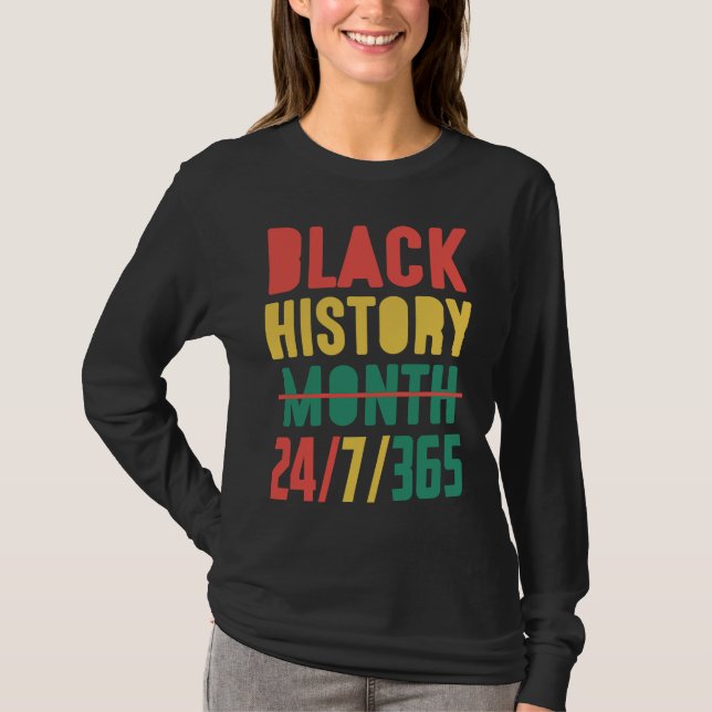 Black History Month 2023  24 7 365 T-Shirt (Vorderseite)
