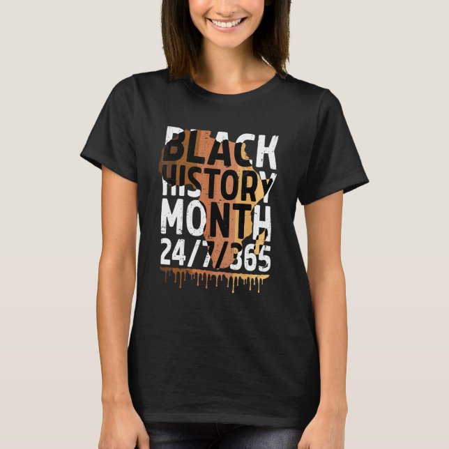 Black History Month 2023 Black History 365 Melanin T-Shirt (Vorderseite)