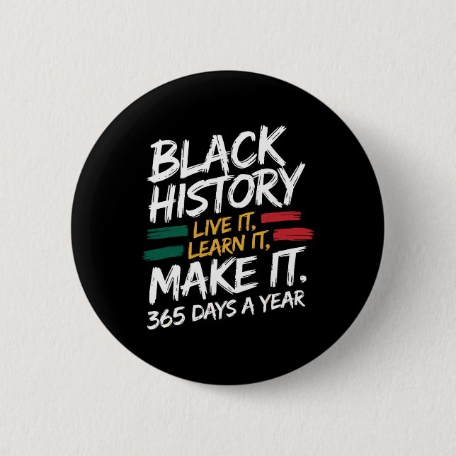 Black History Month 2025 Live It Learn it make it Button (Vorderseite)
