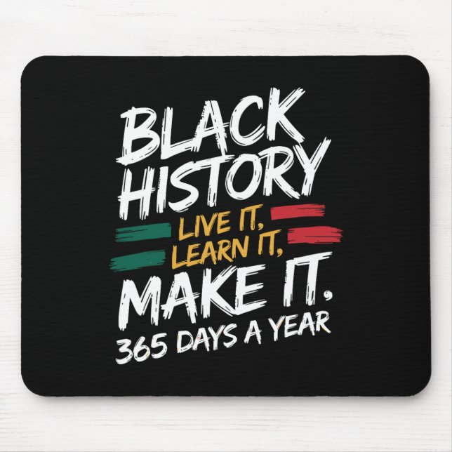 Black History Month 2025 Live It Learn it make it Mousepad (Vorne)