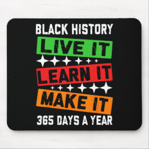 Black History Month 2025 Live It Learn it make it Mousepad