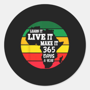 Black History Month 2025 Live It Learn it make it Runder Aufkleber