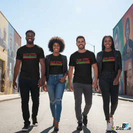 Black History Month 24/7/365 | African American P T-Shirt