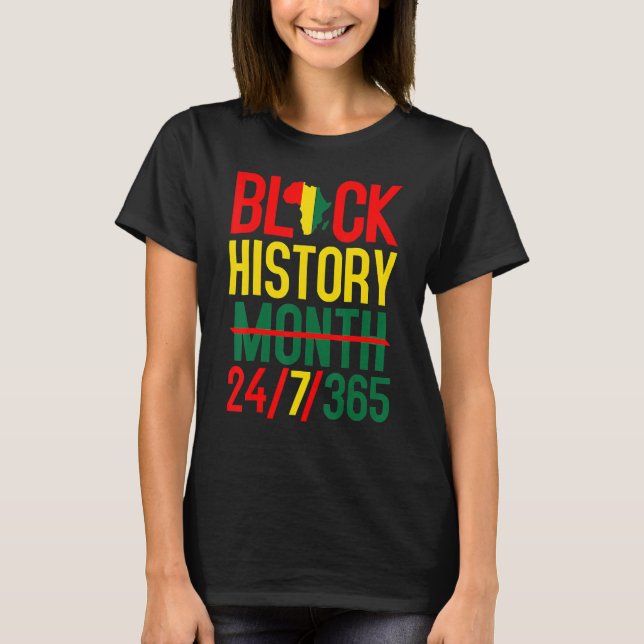 Black History Month 24 7 365 Afro African Pride Me T-Shirt (Vorderseite)