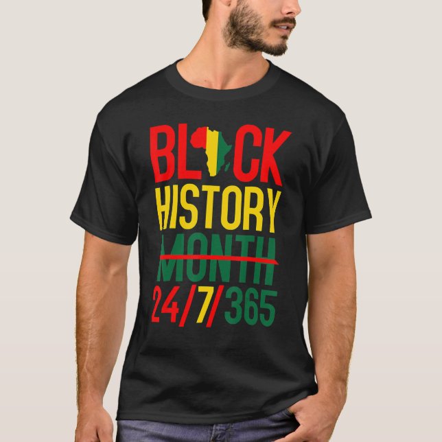 Black History Month 24 7 365 Afro African Pride Me T-Shirt (Vorderseite)