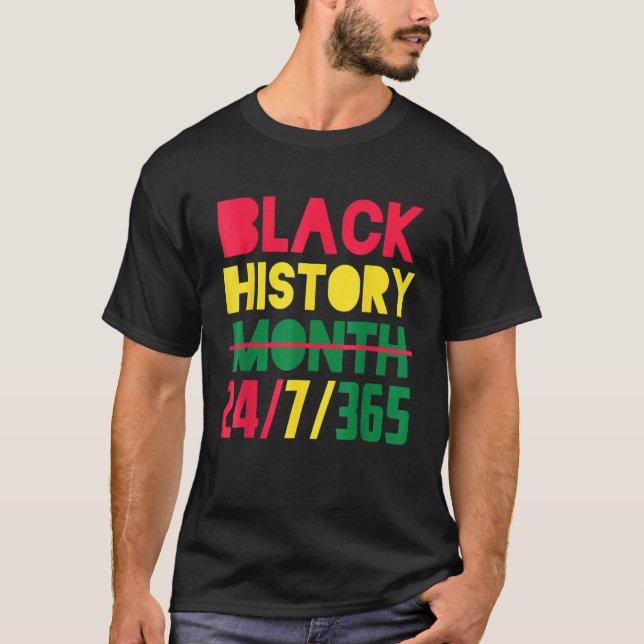 Black History Month 24 7 365 Afro African Pride Me T-Shirt (Vorderseite)