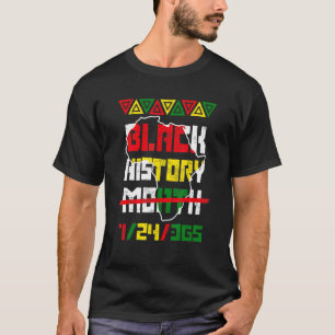 Black History Month 24 7 BHM Afrikanischer Stolz M T-Shirt