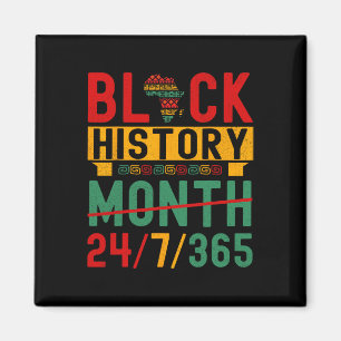 Black History Month 365 Ein Monat kann unsere Hi n Magnet