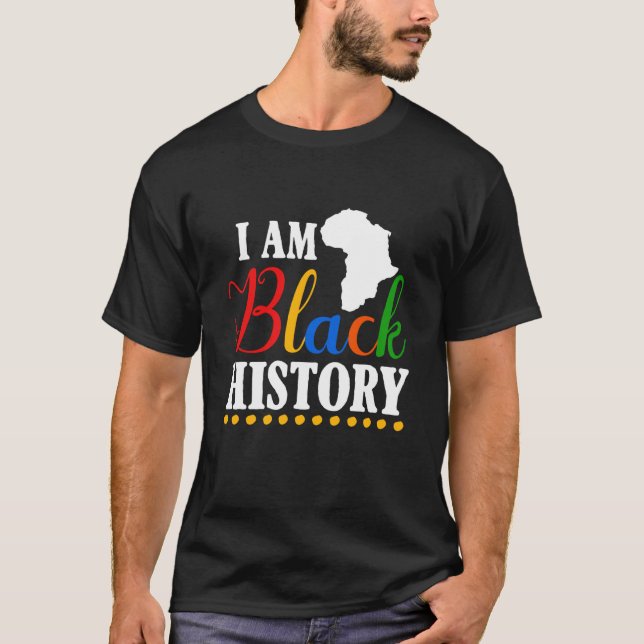 Black History Month African American I Am Black Hi T-Shirt (Vorderseite)