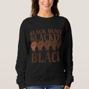Black History Month African BHM Melanin Sweatshirt