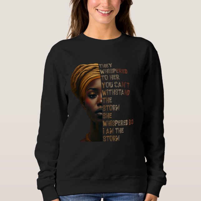 Black History Month  African Woman Afro I Am The S Sweatshirt (Vorderseite)