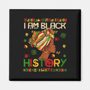 Black History Month Am Black History Black Woman Magnet