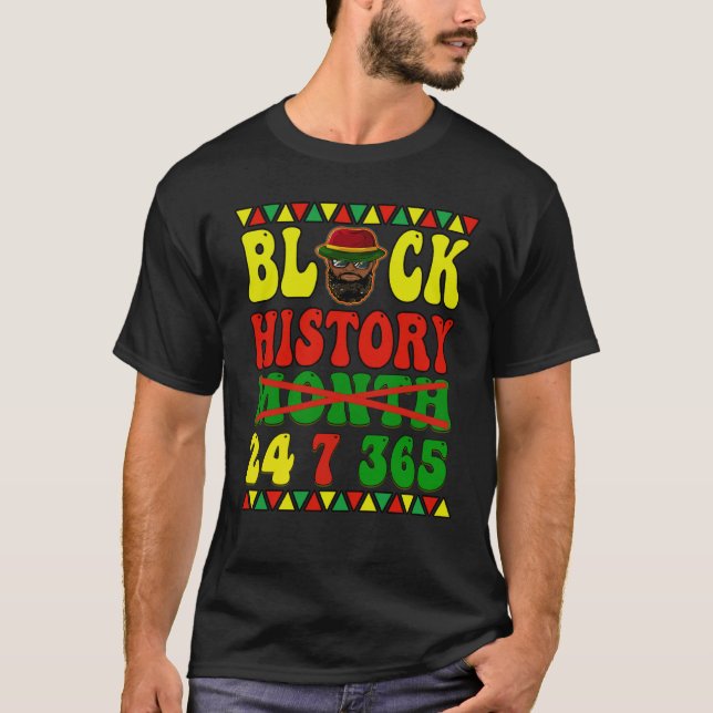 Black History Month Apparel 24 7 365 African Ameri T-Shirt (Vorderseite)