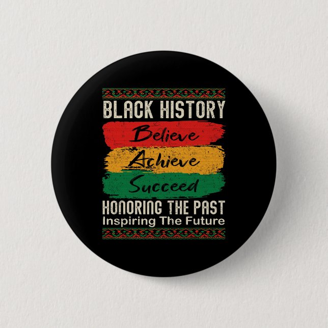 Black History Month Believe Achieve Succeed Melani Button (Vorderseite)