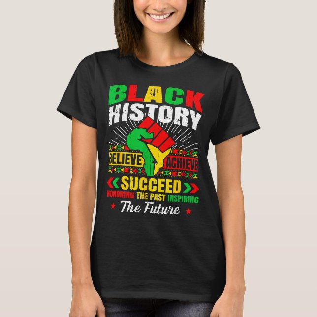 Black History Month Believe Achieve Succeed Melani T-Shirt (Vorderseite)