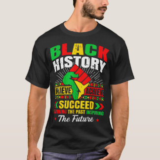 Black History Month Believe Achieve Succeed Melani T-Shirt
