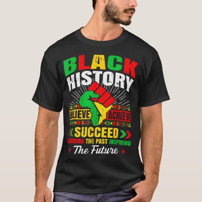 Black History Month Believe Achieve Succeed Melani T-Shirt (Vorderseite)