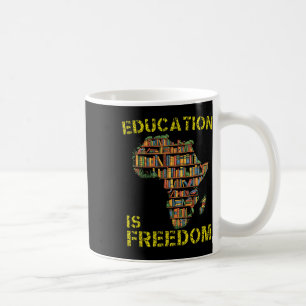 Black History Month Bildung Ist Freiheit Schwarzer Kaffeetasse