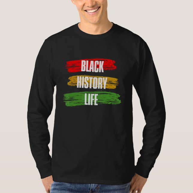 Black History Month Black History Life_2 T-Shirt (Vorderseite)