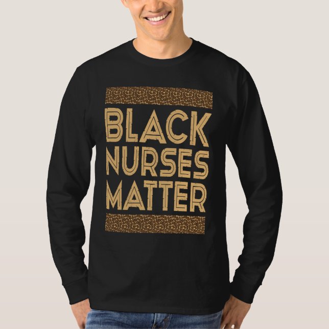 Black History Month  Black Nurses Matter T-Shirt (Vorderseite)