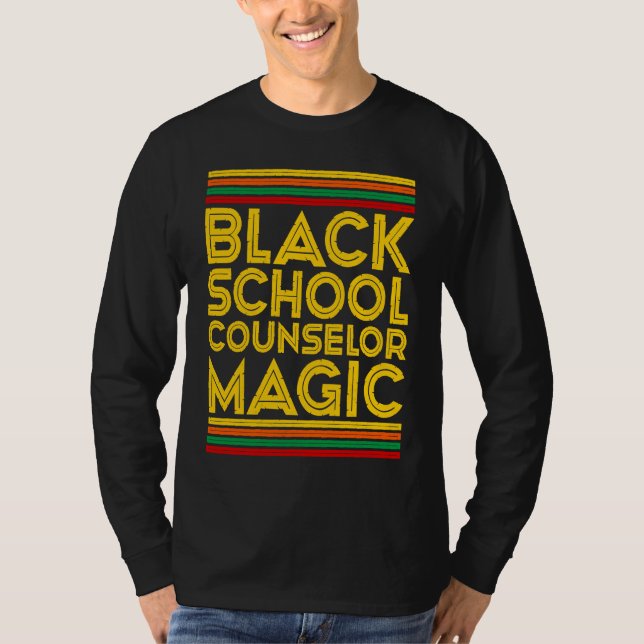 Black History Month  Black School Counselor Magic T-Shirt (Vorderseite)