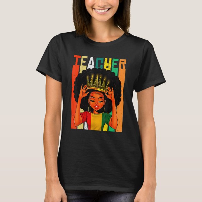 Black History Month Black Teacher Magic Black Quee T-Shirt (Vorderseite)