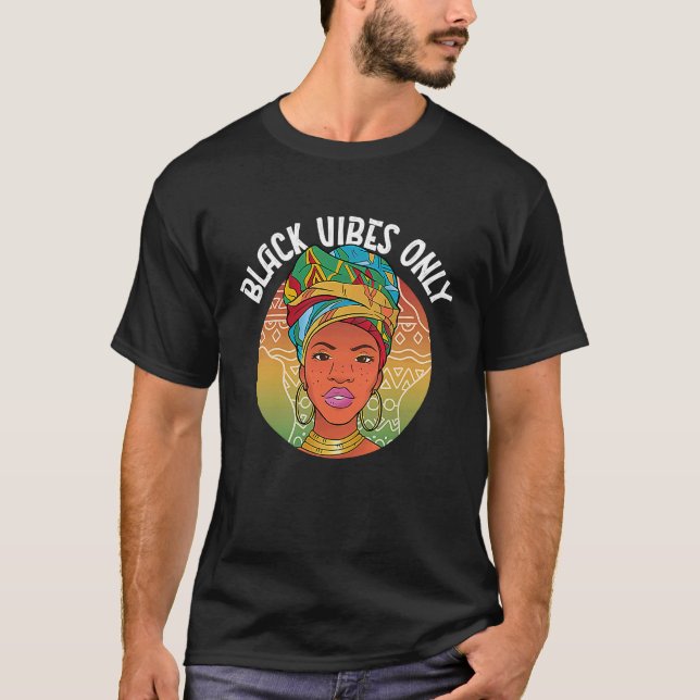 Black History Month Black Vibes African American Y T-Shirt (Vorderseite)