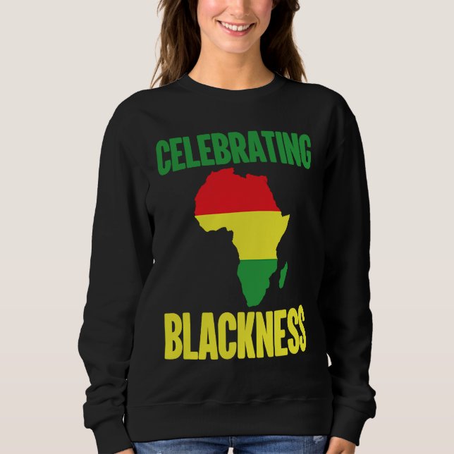 Black History Month Decorations Celebrating Blackn Sweatshirt (Vorderseite)