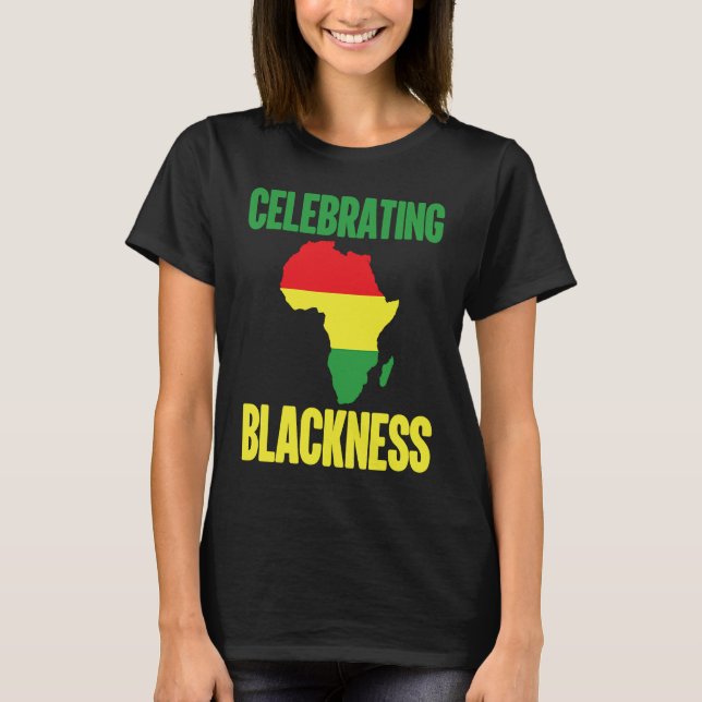 Black History Month Decorations Celebrating Blackn T-Shirt (Vorderseite)