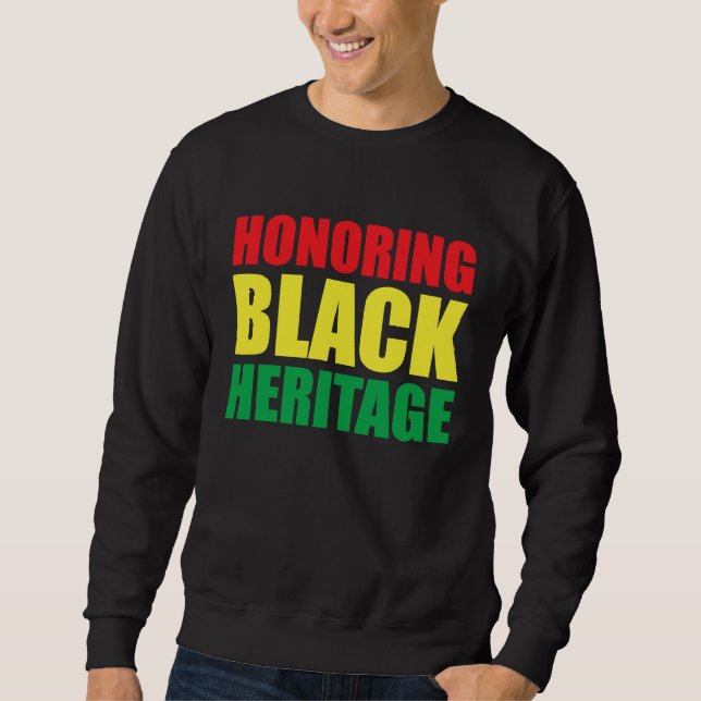 Black History Month Decorations Honoring Black Her Sweatshirt (Vorderseite)