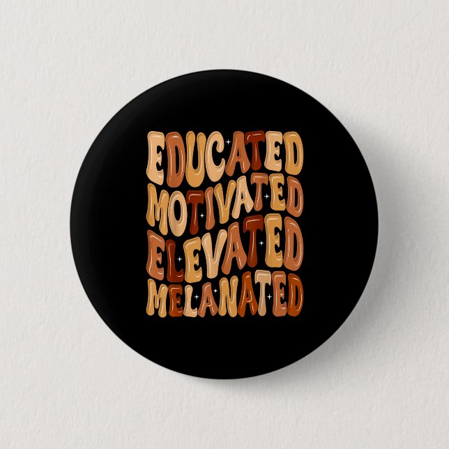 Black History Month Educated Motivated Elevated Me Button (Vorderseite)