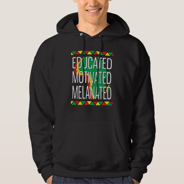 Black History Month Educated Motivated Melanated   Hoodie (Vorderseite)