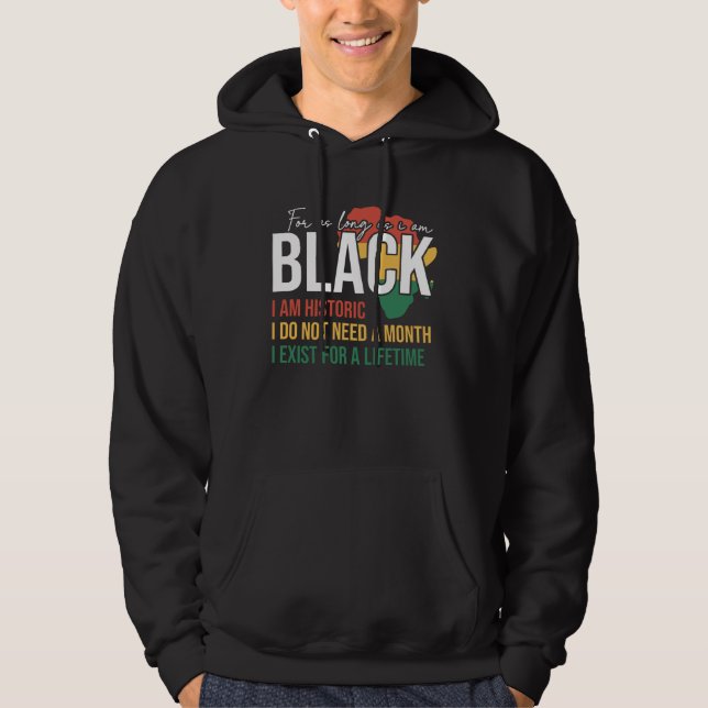 Black History Month For As Long As I Am Pride Prot Hoodie (Vorderseite)