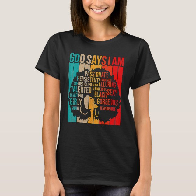 Black History Month God Says I Am Black Melanin Gi T-Shirt (Vorderseite)