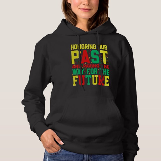 Black History Month Honoring our Past Pride  2 Hoodie (Vorderseite)