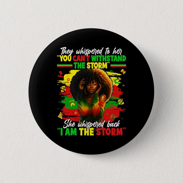 Black History Month Ich bin der Sturm Schwarze Afr Button (Vorderseite)