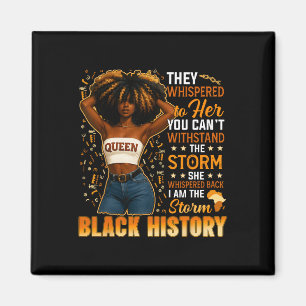 Black History Month Ich bin der Sturm Schwarze Afr Magnet