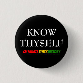 Black History Month KENNEN SICH SELBST BHM Motivie Button