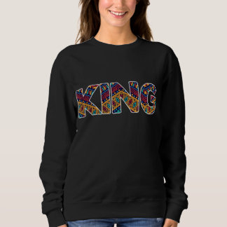 Black History Month King Gift Women Men Kids Sweatshirt